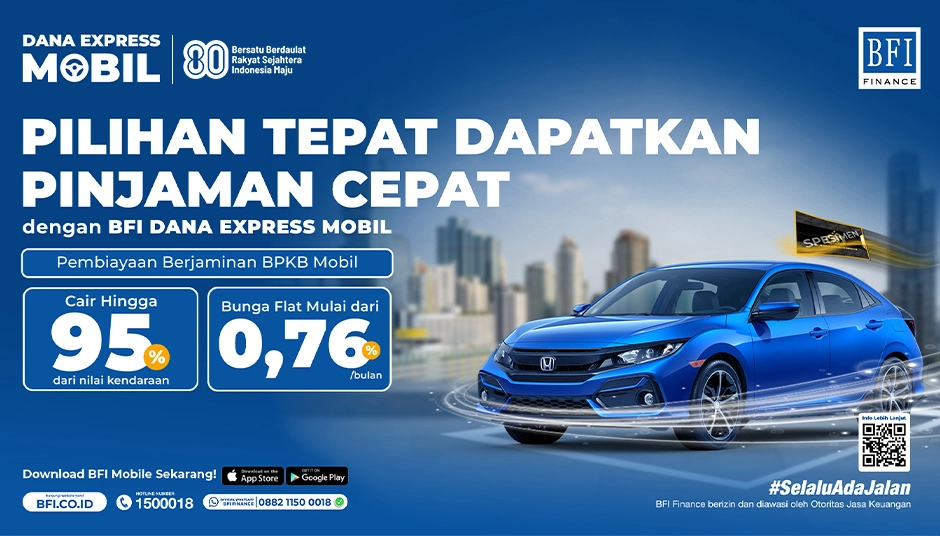 BFI Dana Express Mobil - Pinjaman Dana Tunai Jaminan BPKB Mobil - Paket Superdeal